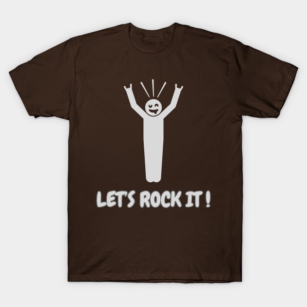 Let's rock it ! T-Shirt by Dress Wild